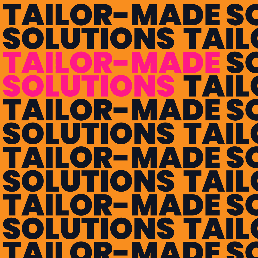 Woocommerce Thumbnails for "Tailor made solutions" repetition on orange background. In dark blue capital letters. Second wor once in pink colored letters